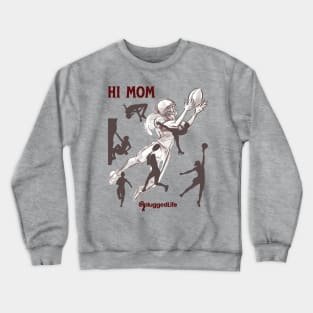 Hi Mom TShirt Crewneck Sweatshirt